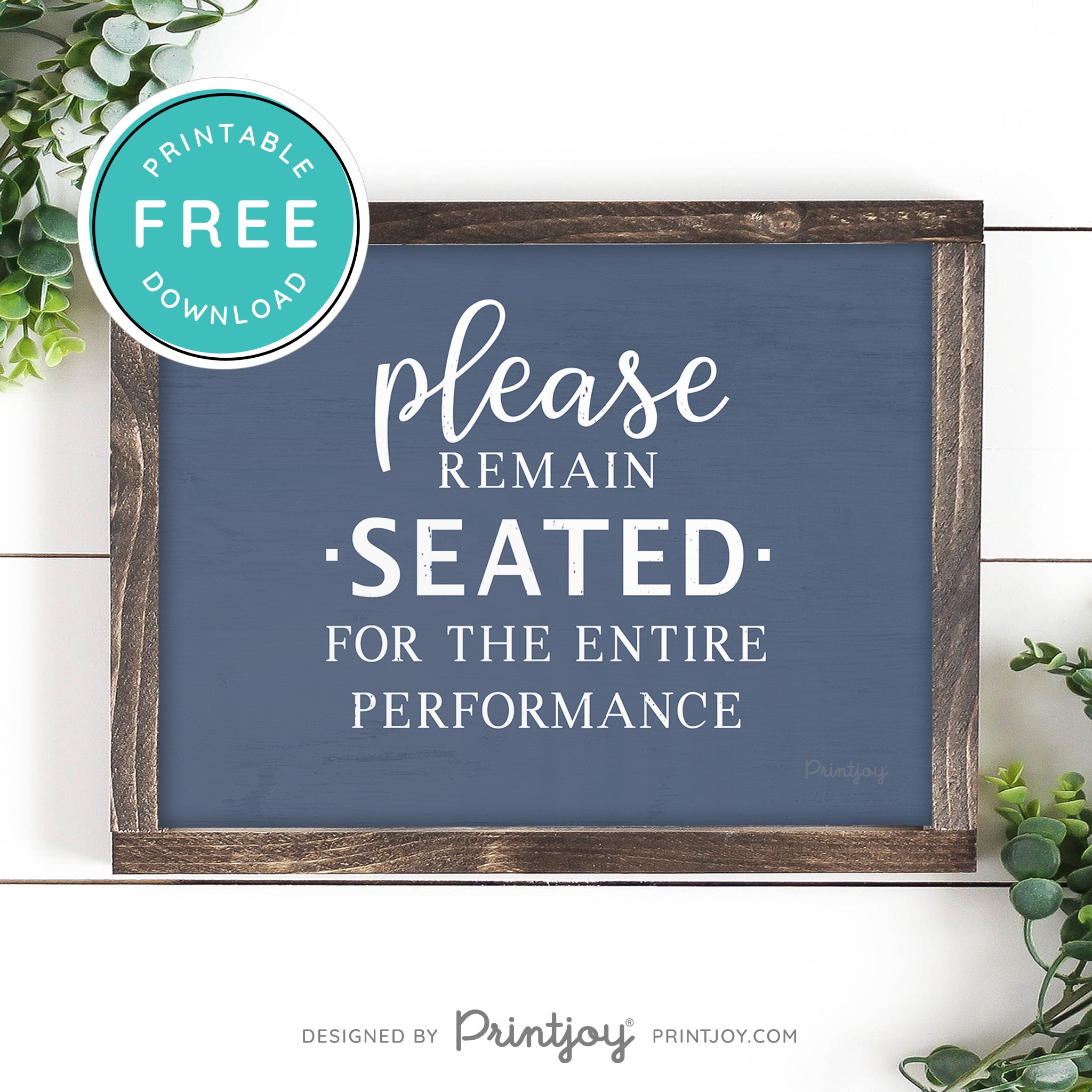 Please Remain Seated For The Entire Performance • Hilarious Bathroom Sign • Rustic Modern Farmhouse • Printable Wall Art Decor • Instant Download - Printjoy