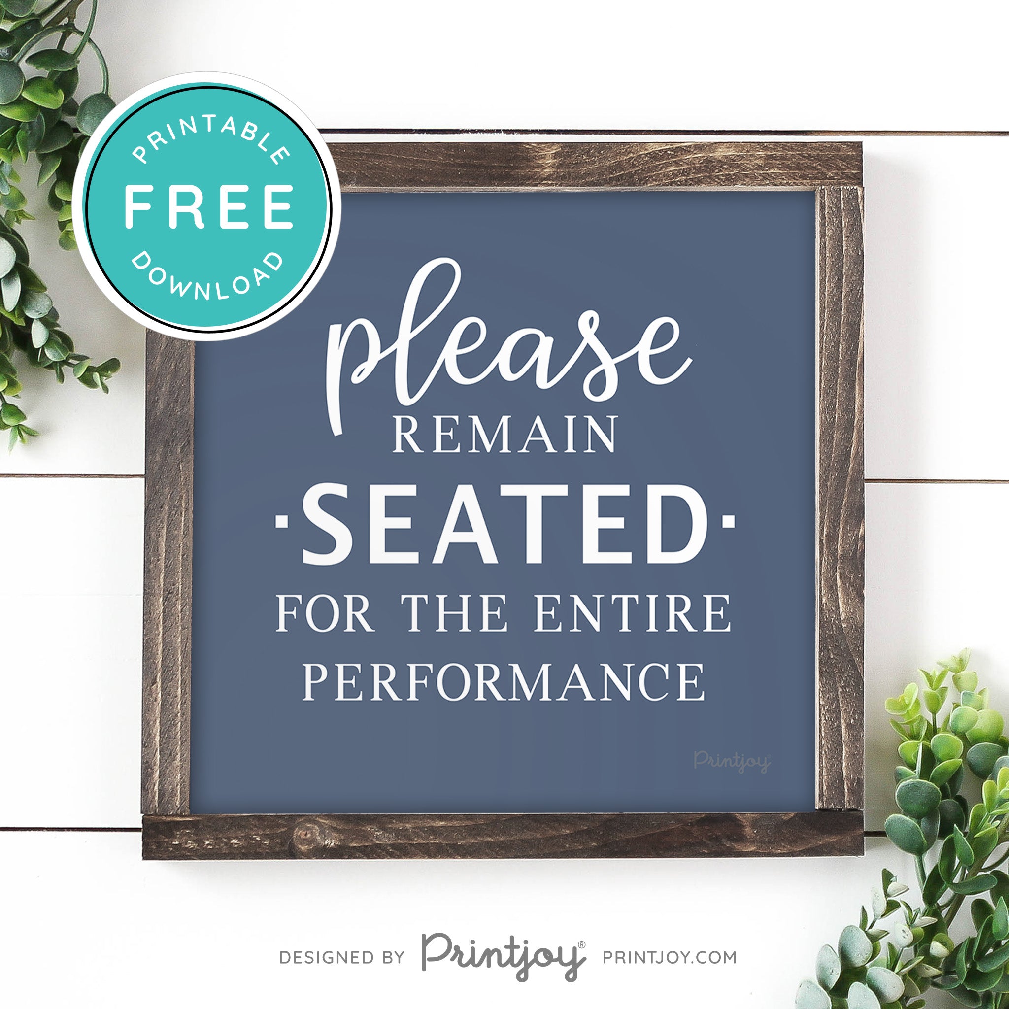 Please Remain Seated For The Entire Performance • Hilarious Bathroom Sign • Rustic Modern Farmhouse • Printable Wall Art Decor • Instant Download - Printjoy