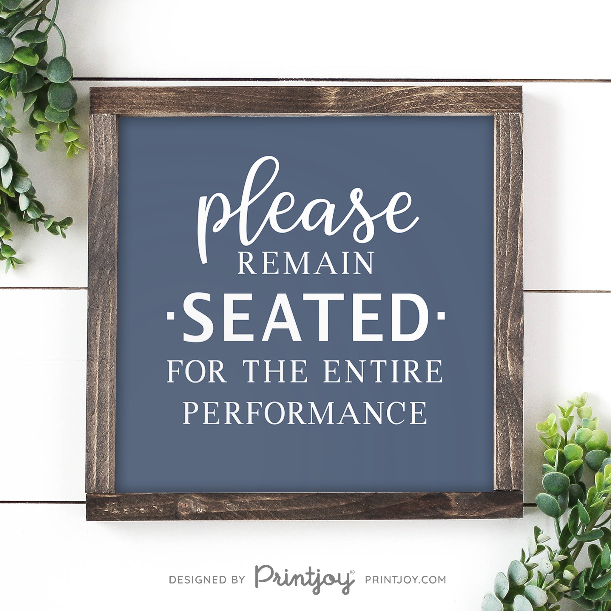 Please Remain Seated For The Entire Performance • Hilarious Bathroom Sign • Rustic Modern Farmhouse • Printable Wall Art Decor • Instant Download - Printjoy