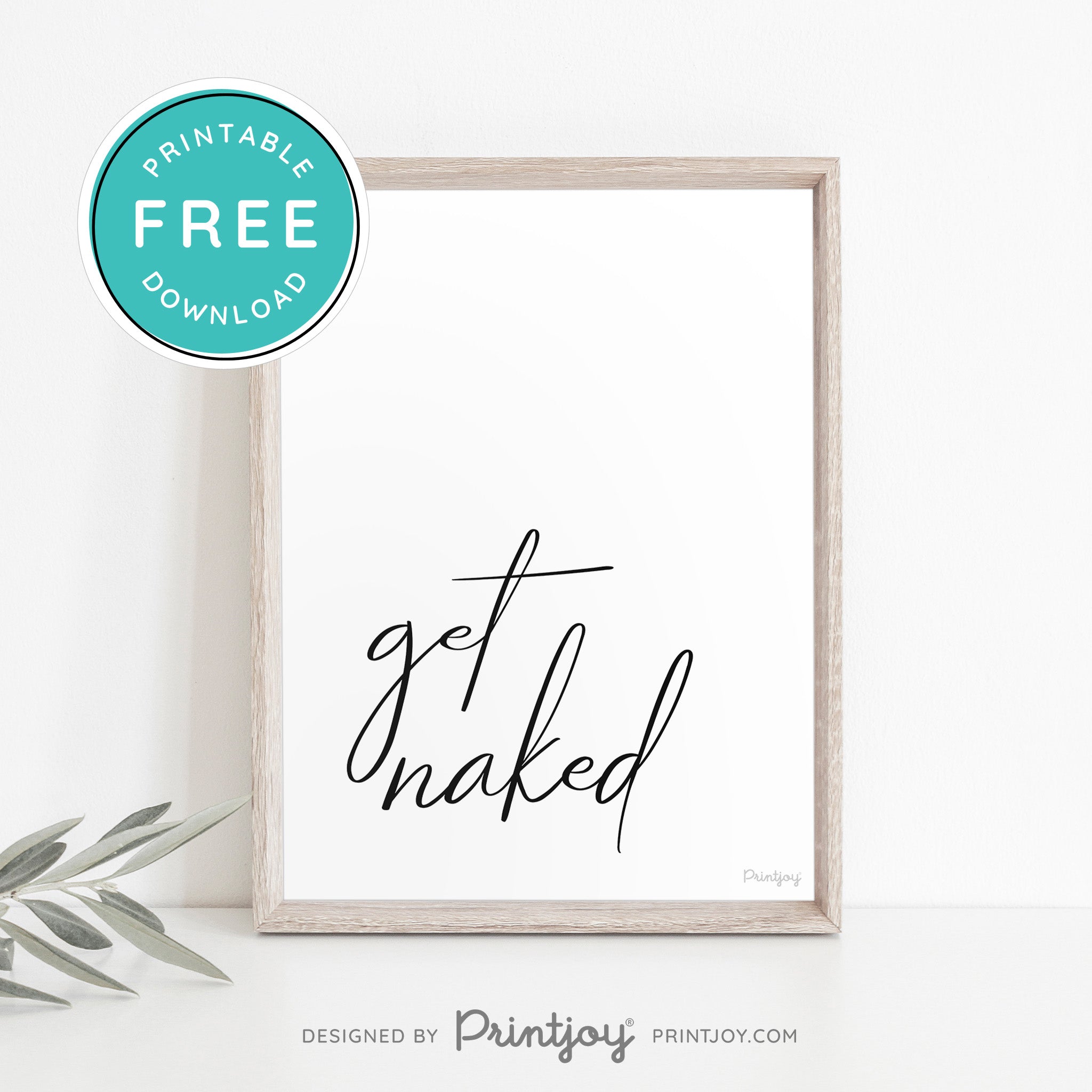 Get Naked • Bathroom Sign • Modern Decor • Wall Art • Free Printable Download - Printjoy