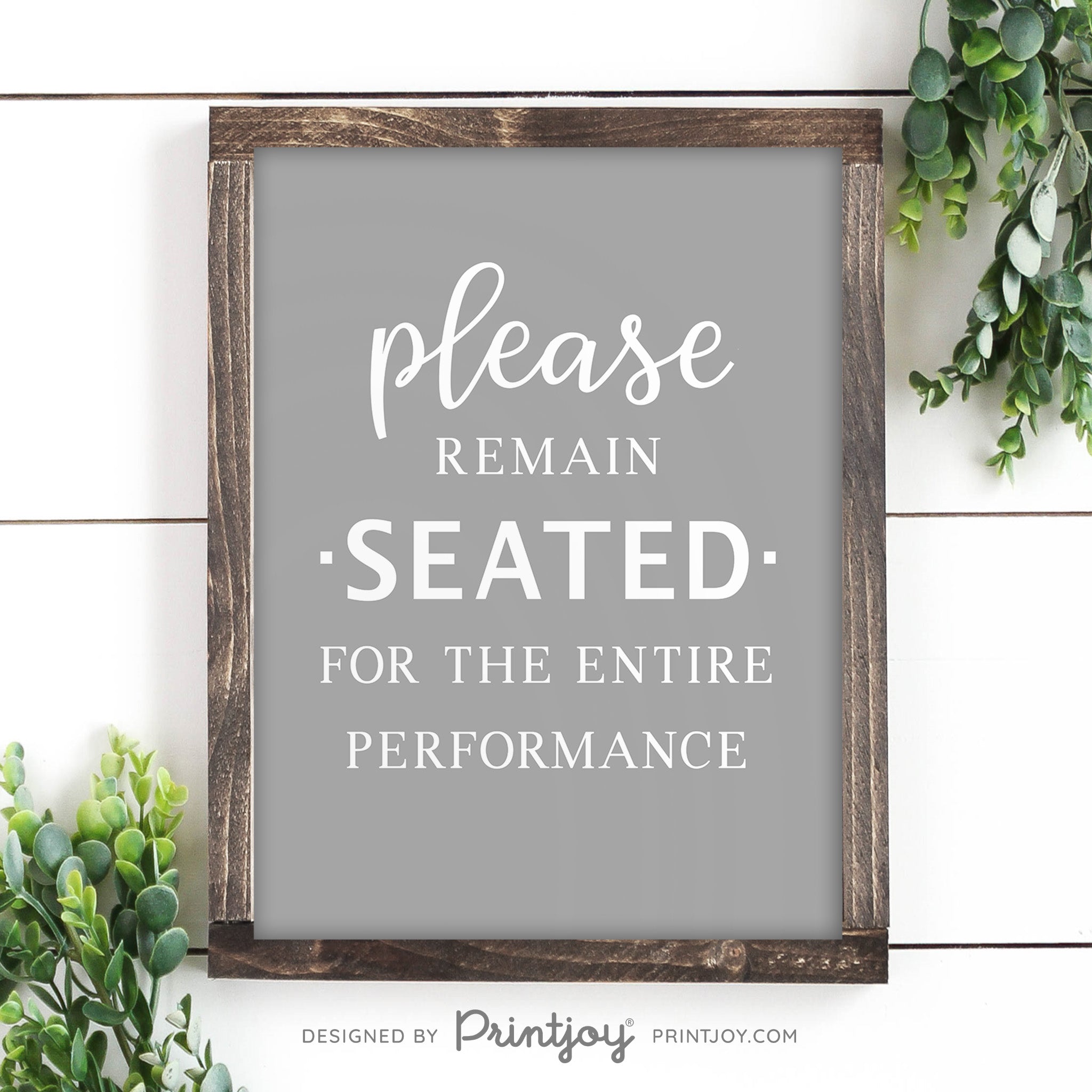 Please Remain Seated For The Entire Performance • Hilarious Bathroom Sign • Rustic Modern Farmhouse • Printable Wall Art Decor • Instant Download - Printjoy