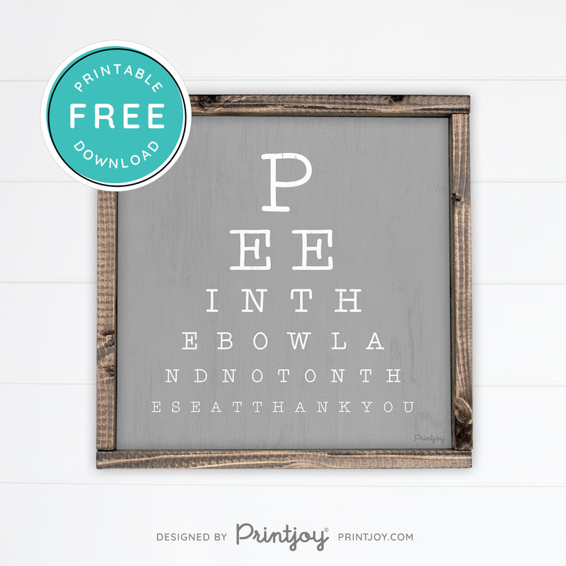 Pee In The Bowl Vision Test • Funny Boy Bathroom Sign • Rustic Modern Farmhouse • White • Wall Art Decor • Free Printable Download - Printjoy