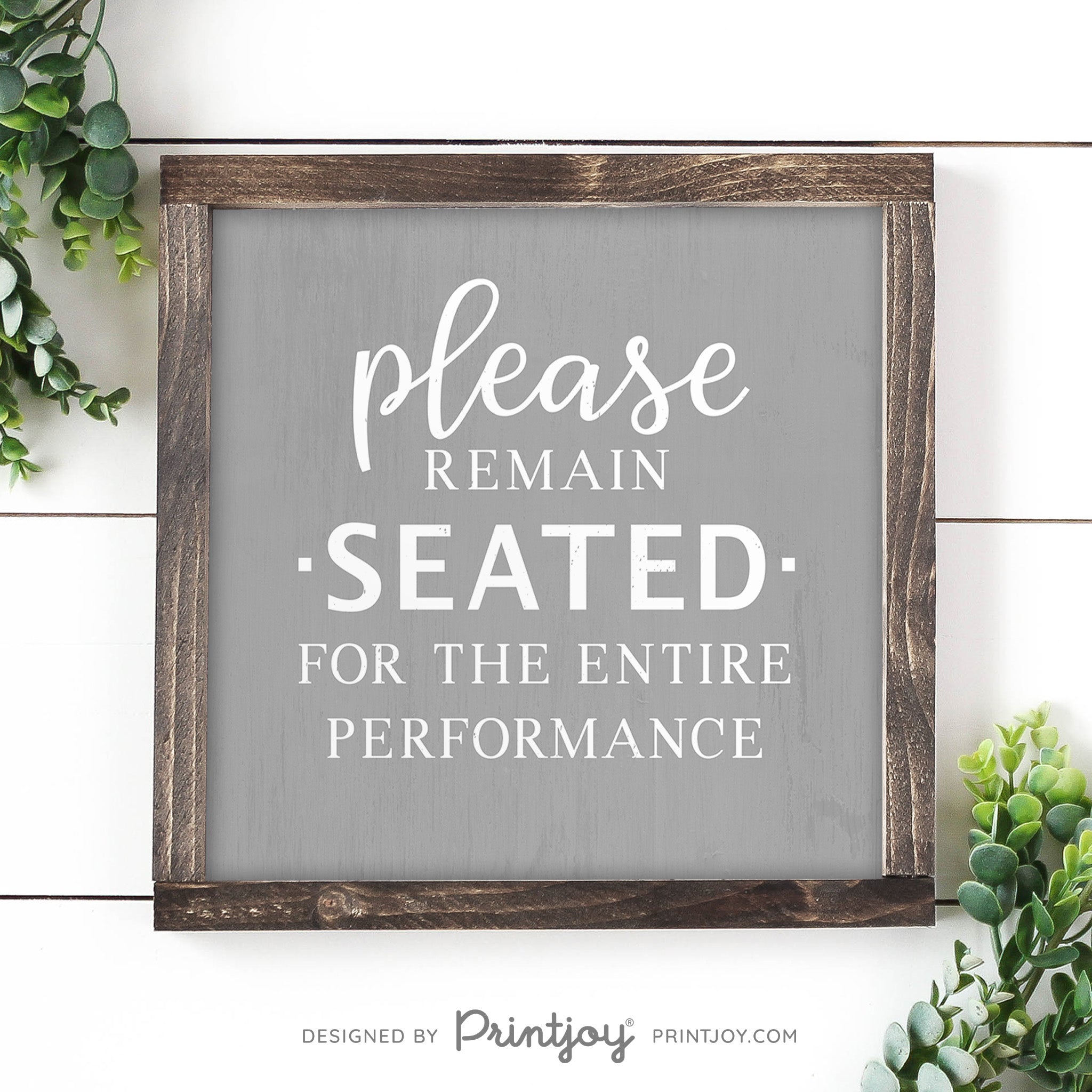 Please Remain Seated For The Entire Performance • Hilarious Bathroom Sign • Rustic Modern Farmhouse • Printable Wall Art Decor • Instant Download - Printjoy