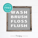 Wash Brush Floss Flush • Bathroom Decor • Rustic Modern Farmhouse • Black • Wall Art Decor • Free Printable Download - Printjoy