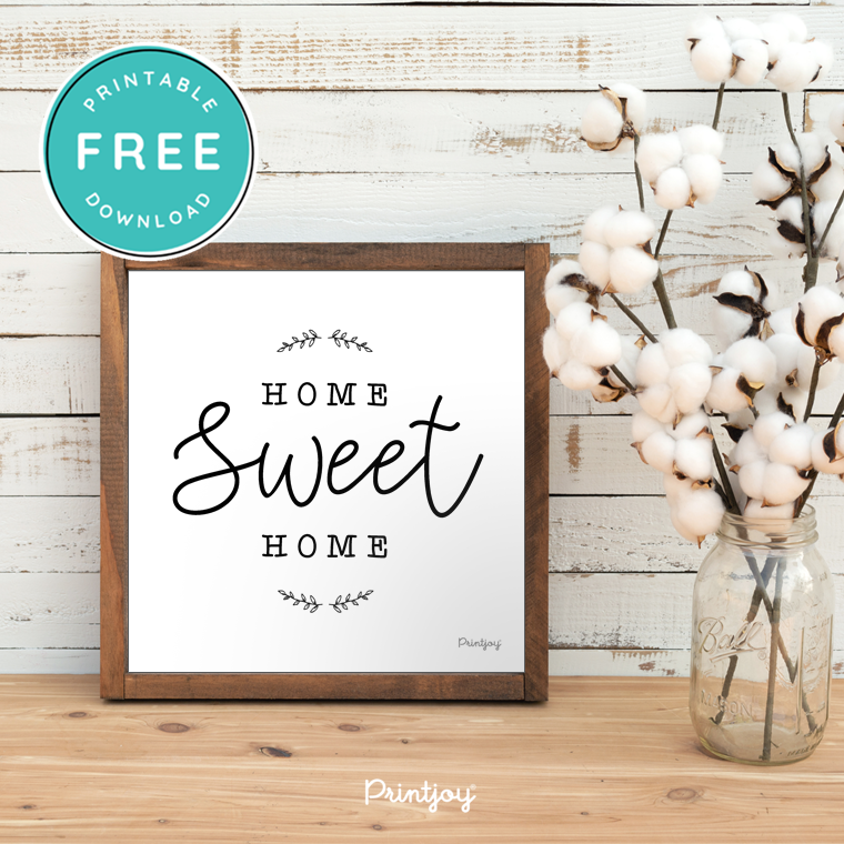 Home Sweet Home • Modern Farmhouse • Wall Art Decor • Free Printable • Black and White - Printjoy
