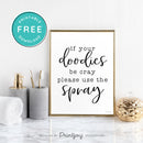 If Your Doodies Be Crazy Please Use The Spray • Funny Bathroom Sign • Wall Art Decor • Free Printable Download - Printjoy