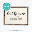 Don't Be Gross • Wash Your Hands • Bathroom Sign • Rustic Modern Farmhouse • Navy Blue • Wall Art Decor • Free Printable Download - Printjoy