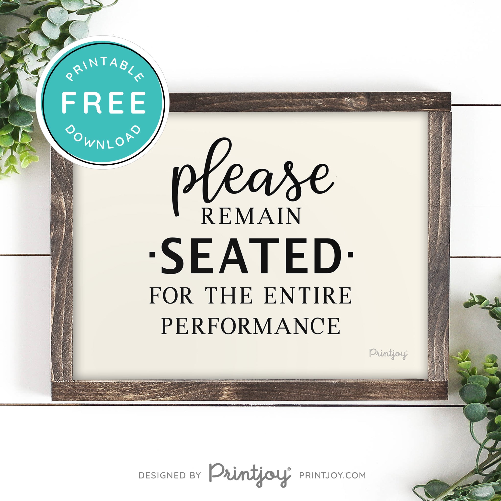 Please Remain Seated For The Entire Performance • Hilarious Bathroom Sign • Rustic Modern Farmhouse • Printable Wall Art Decor • Instant Download - Printjoy