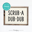 Scrub A Dub Dub • Cute Bathroom Sign • Rustic Modern Farmhouse Decor • Printable Wall Art • Instant Download - Printjoy