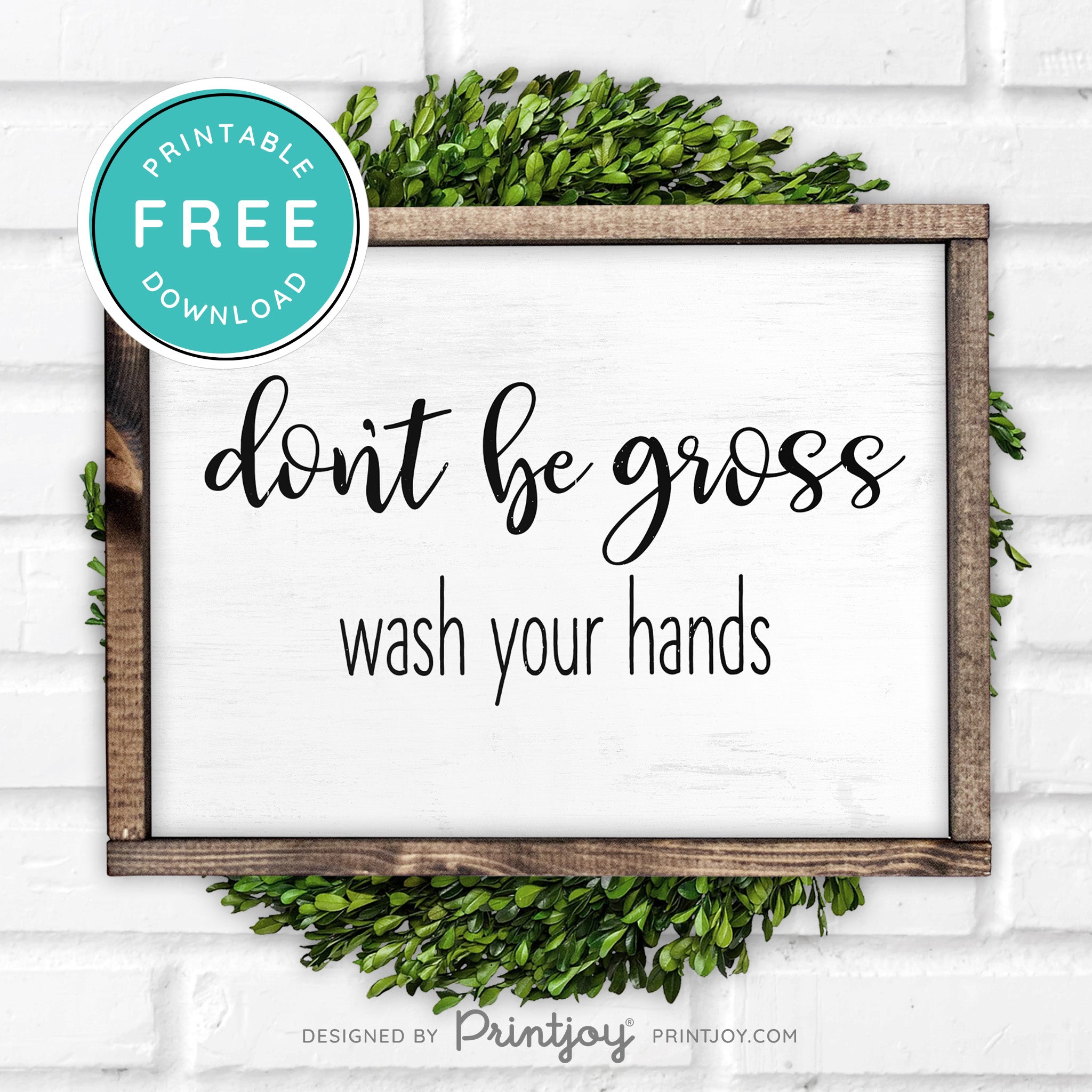 Don't Be Gross • Wash Your Hands • Bathroom Sign • Rustic Modern Farmhouse • Navy Blue • Wall Art Decor • Free Printable Download - Printjoy