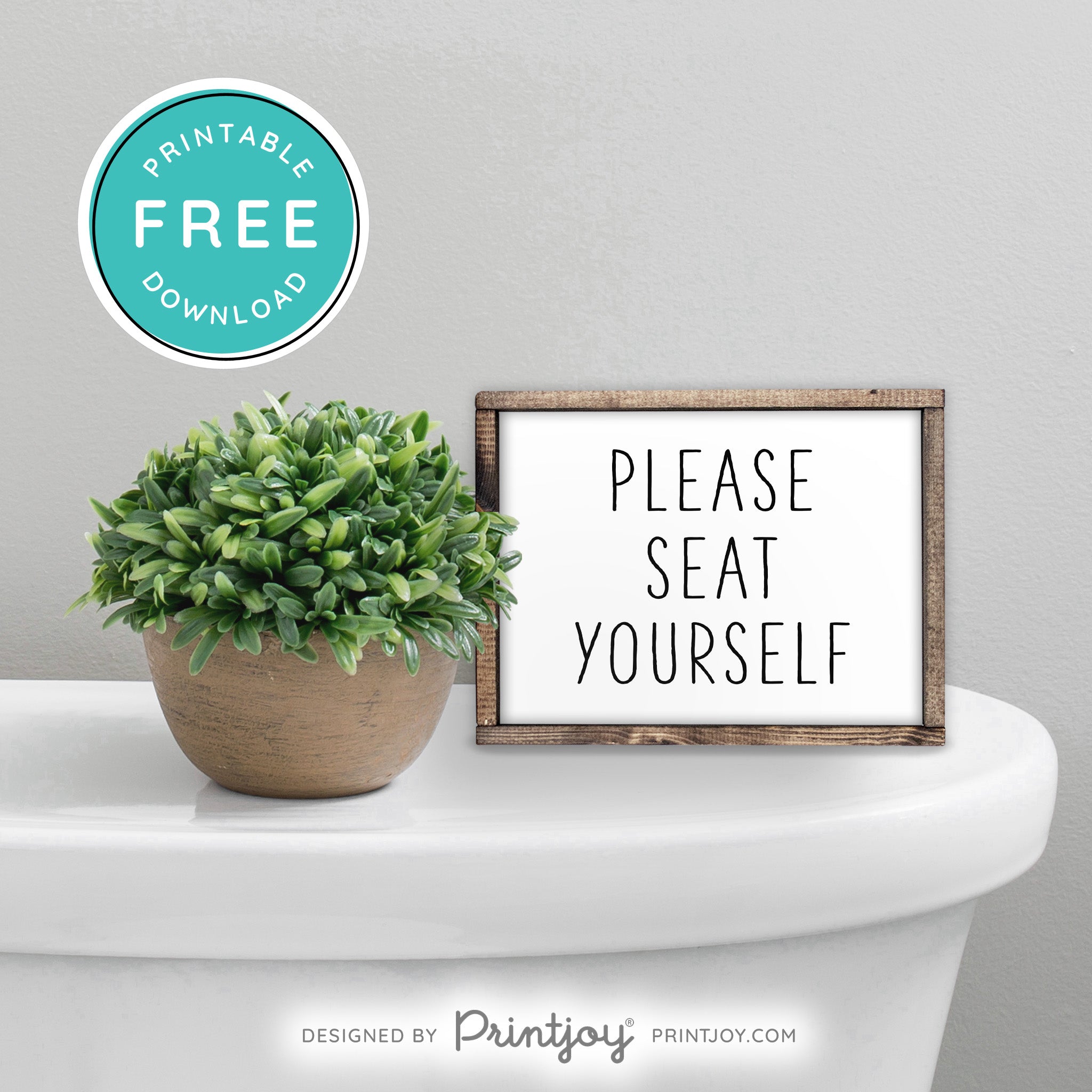 Please Seat Yourself • Popular Bathroom Decor • Modern Farmhouse • White • Wall Art • Free Printable Download - Printjoy