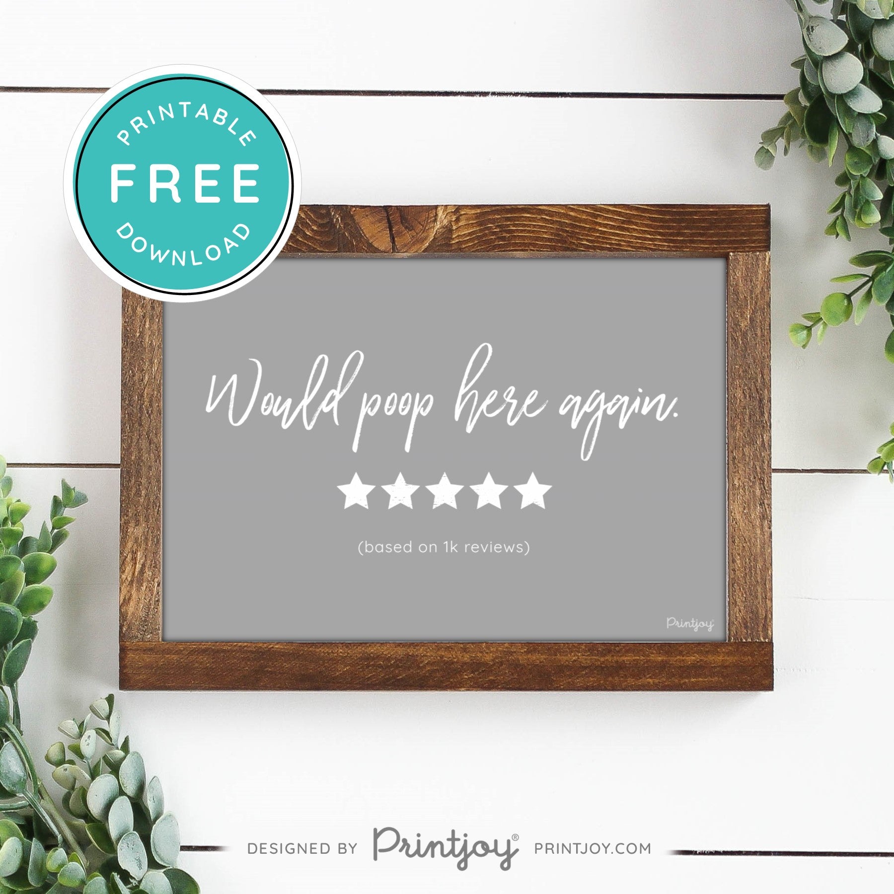 Would Poop Here Again • Funny Bathroom Decor • Modern Farmhouse • White • Landscape • Wall Art • Free Printable Download - Printjoy
