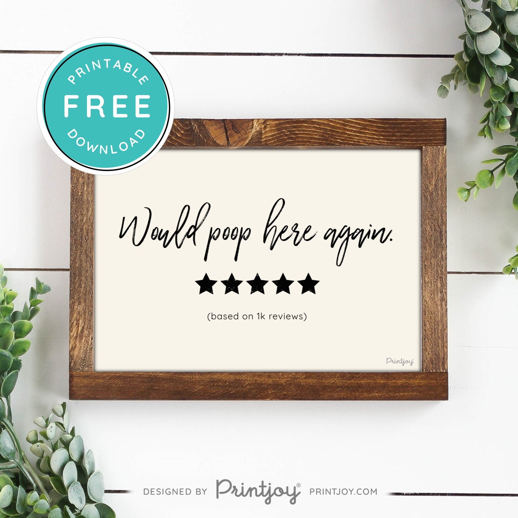 Would Poop Here Again • Funny Bathroom Decor • Modern Farmhouse • White • Landscape • Wall Art • Free Printable Download - Printjoy