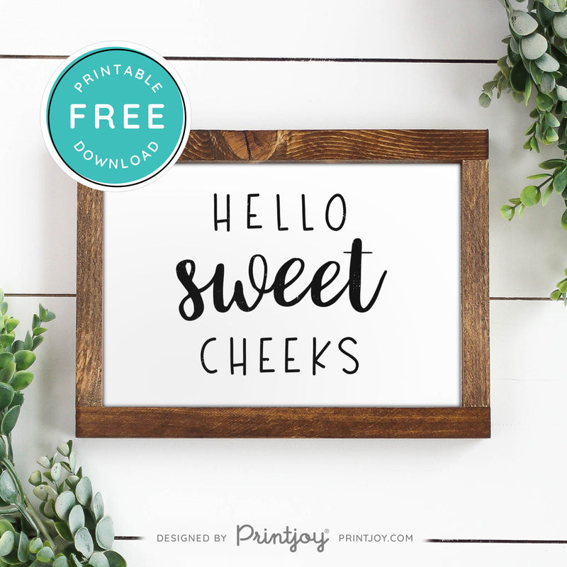 Free Printable Hello Sweet Cheeks Funny Bathroom Wall Art Decor Download - Printjoy