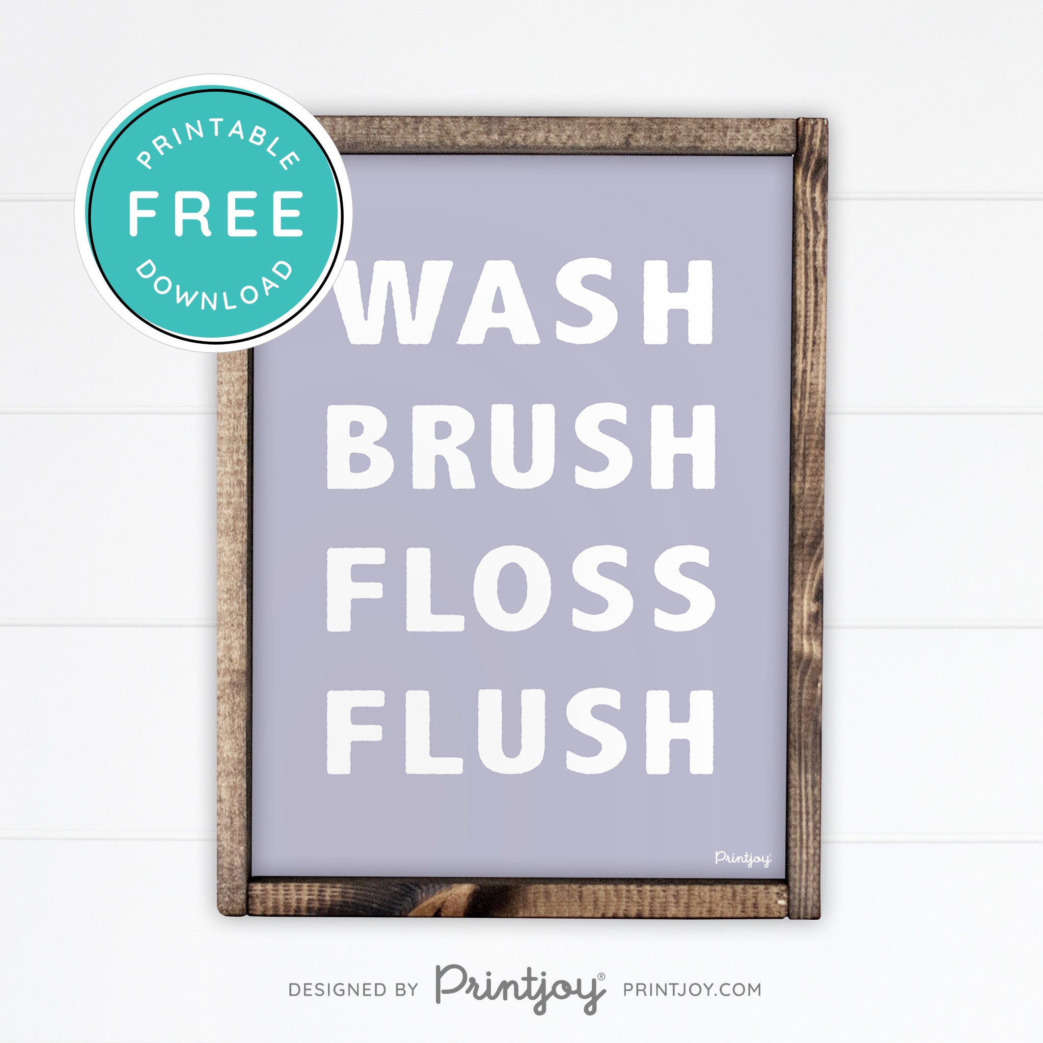 Wash Brush Floss Flush • Bathroom Decor • Rustic Modern Farmhouse • Black • Wall Art Decor • Free Printable Download - Printjoy