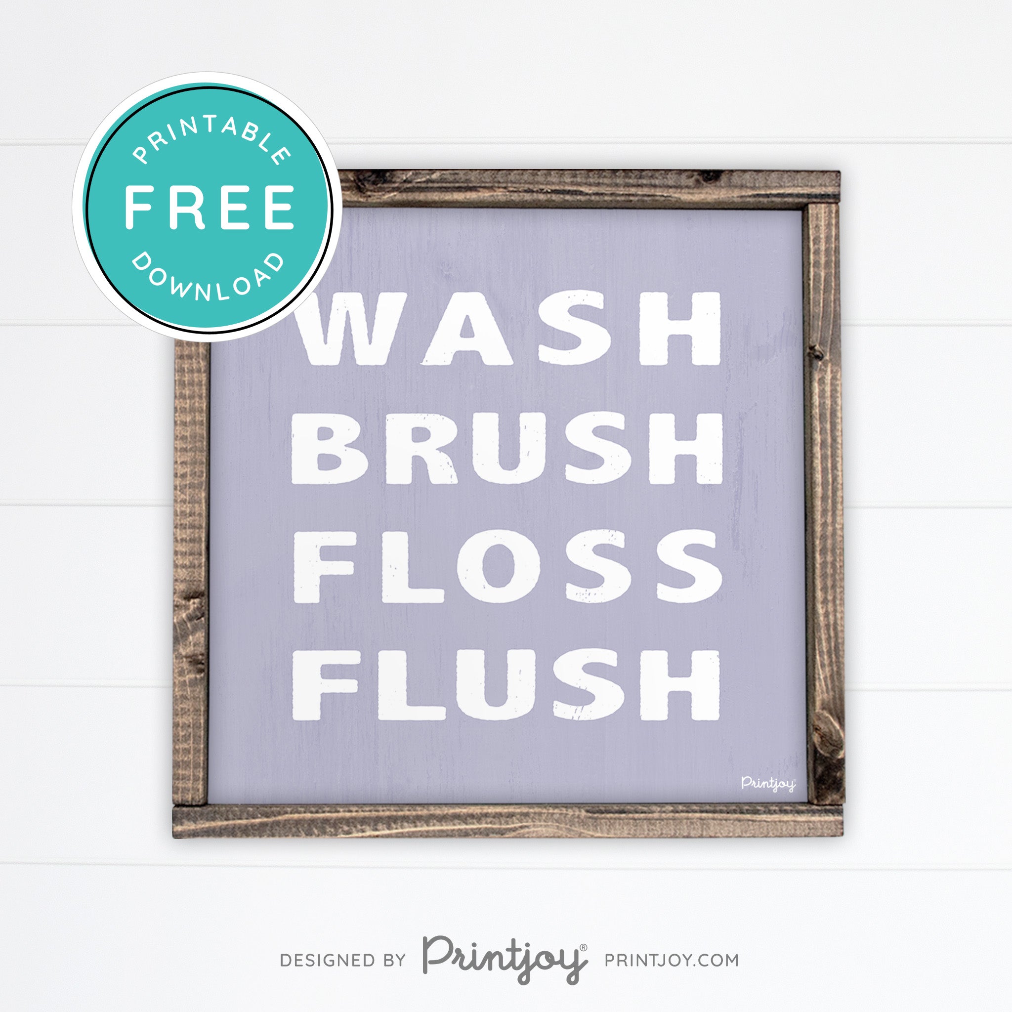 Wash Brush Floss Flush • Bathroom Decor • Rustic Modern Farmhouse • Black • Wall Art Decor • Free Printable Download - Printjoy