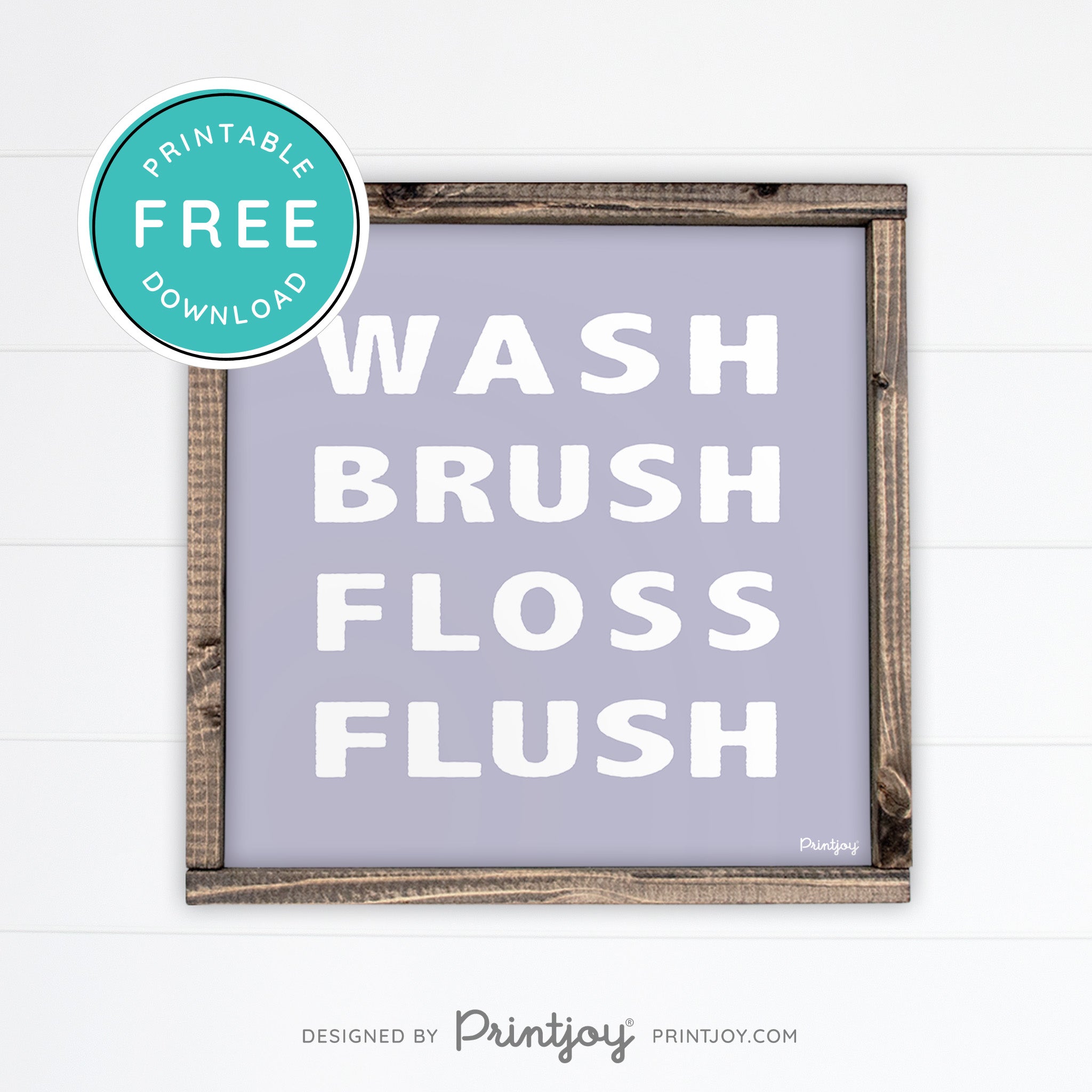 Wash Brush Floss Flush • Bathroom Decor • Rustic Modern Farmhouse • Black • Wall Art Decor • Free Printable Download - Printjoy