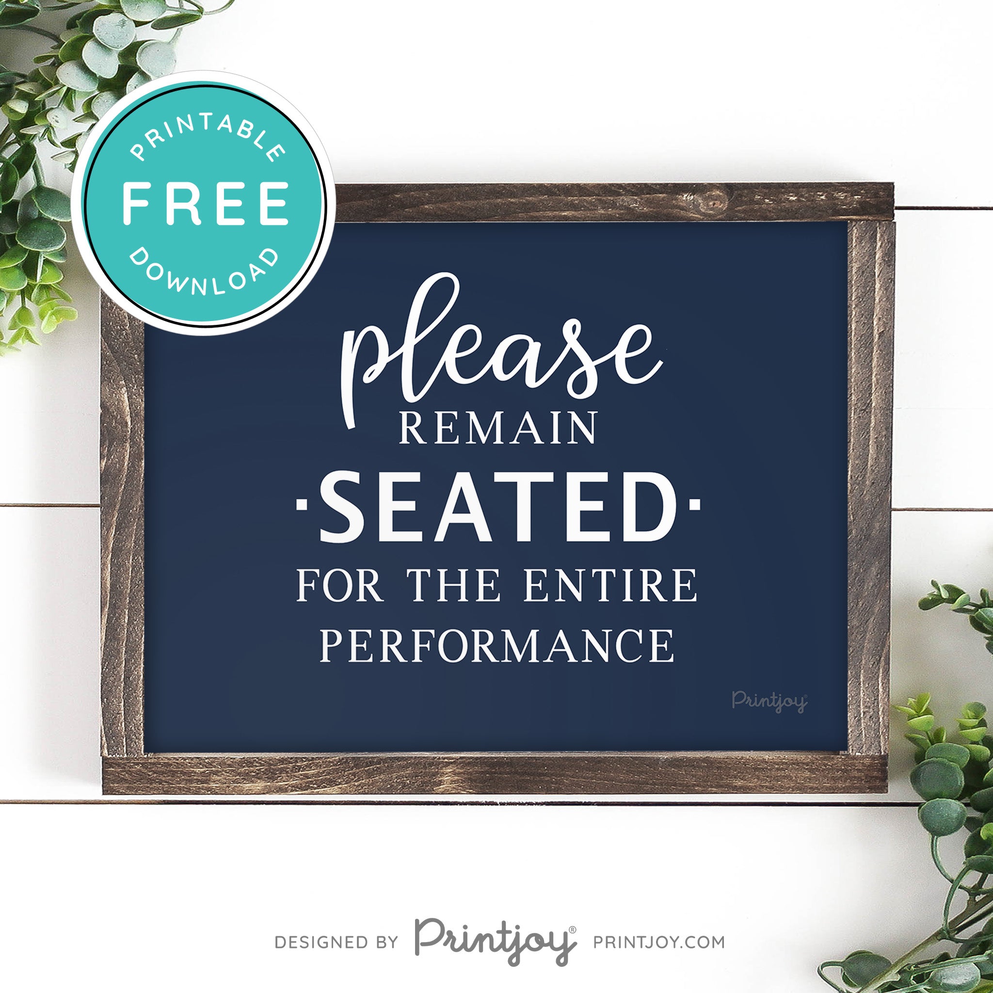 Please Remain Seated For The Entire Performance • Hilarious Bathroom Sign • Rustic Modern Farmhouse • Printable Wall Art Decor • Instant Download - Printjoy