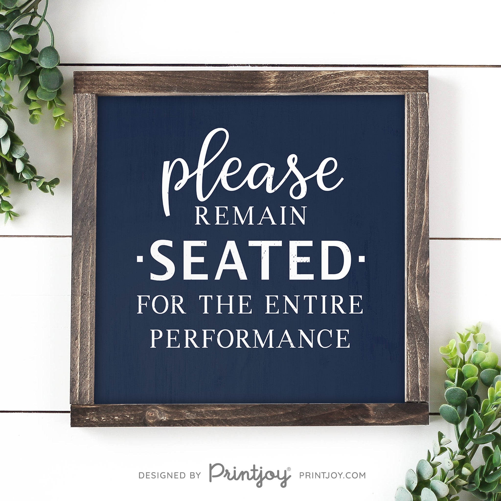 Please Remain Seated For The Entire Performance • Hilarious Bathroom Sign • Rustic Modern Farmhouse • Printable Wall Art Decor • Instant Download - Printjoy