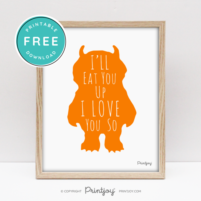 Where The Wild Things Are • I'll Eat You Up I Love You So • Baby Boy Nursery • Wall Art Decor • Free Printable • Gray - Printjoy