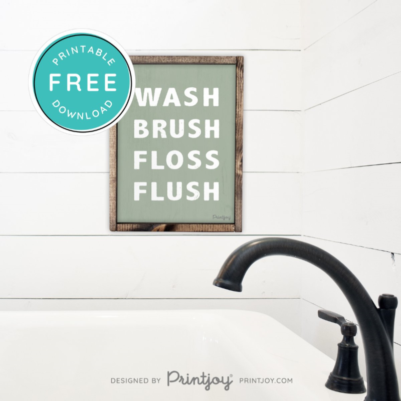 Wash Brush Floss Flush • Bathroom Decor • Rustic Modern Farmhouse • Black • Wall Art Decor • Free Printable Download - Printjoy