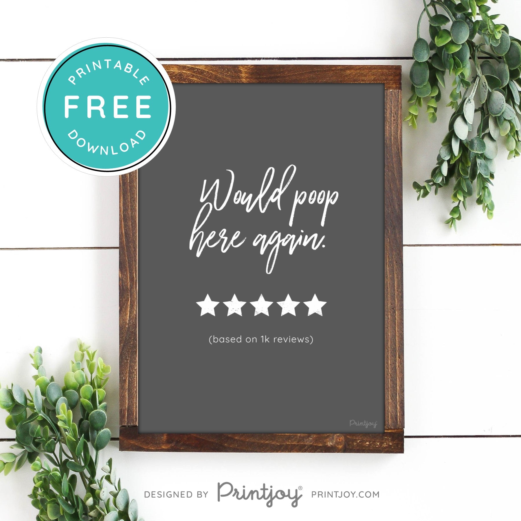 Would Poop Here Again • Funny Bathroom Decor • Modern Farmhouse • White • Landscape • Wall Art • Free Printable Download - Printjoy