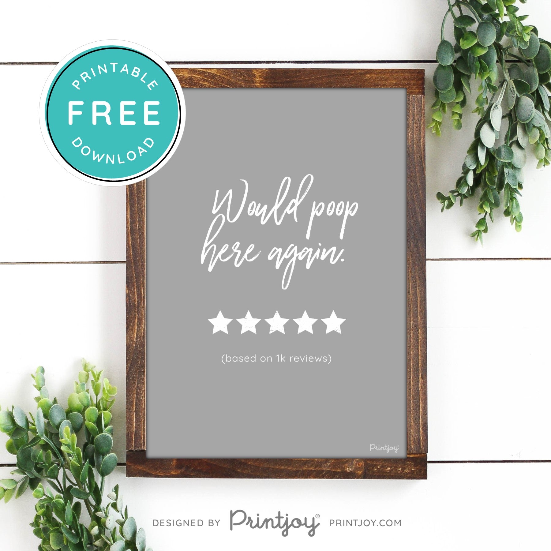 Would Poop Here Again • Funny Bathroom Decor • Modern Farmhouse • White • Landscape • Wall Art • Free Printable Download - Printjoy