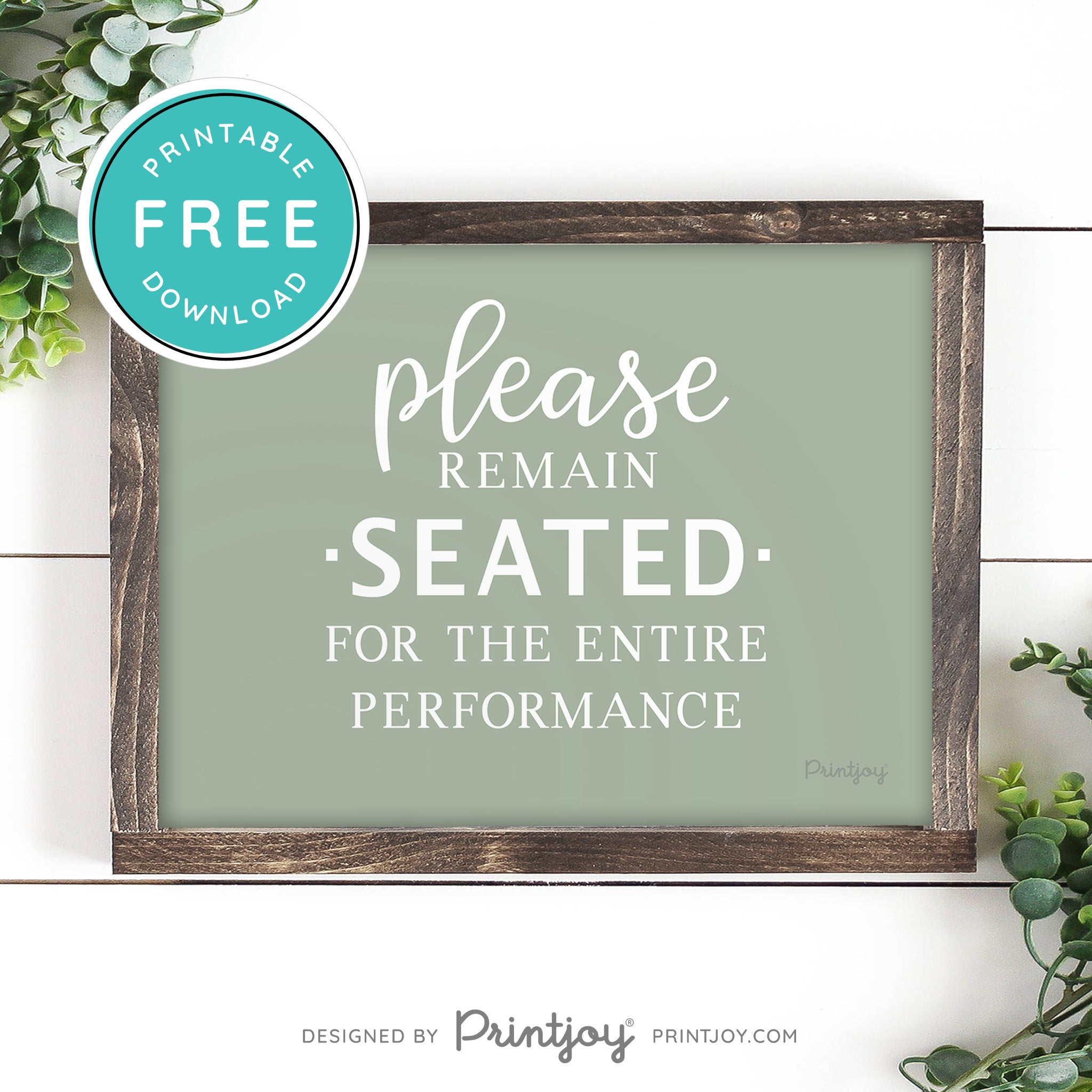 Please Remain Seated For The Entire Performance • Hilarious Bathroom Sign • Rustic Modern Farmhouse • Printable Wall Art Decor • Instant Download - Printjoy