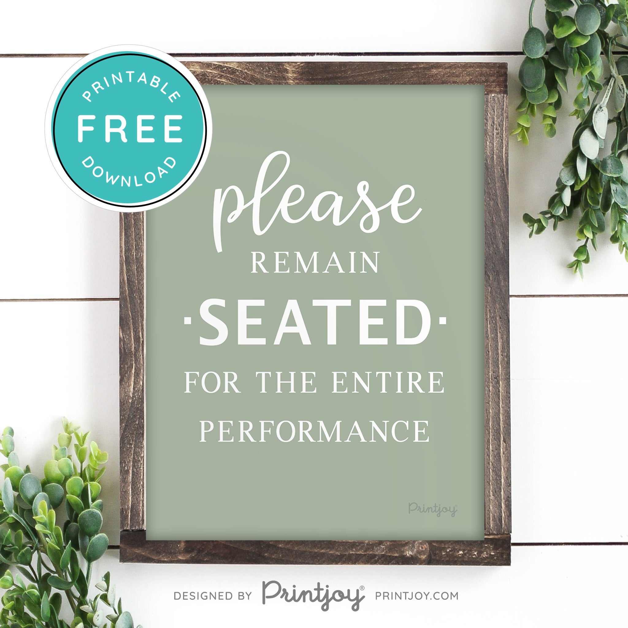 Please Remain Seated For The Entire Performance • Hilarious Bathroom Sign • Rustic Modern Farmhouse • Printable Wall Art Decor • Instant Download - Printjoy