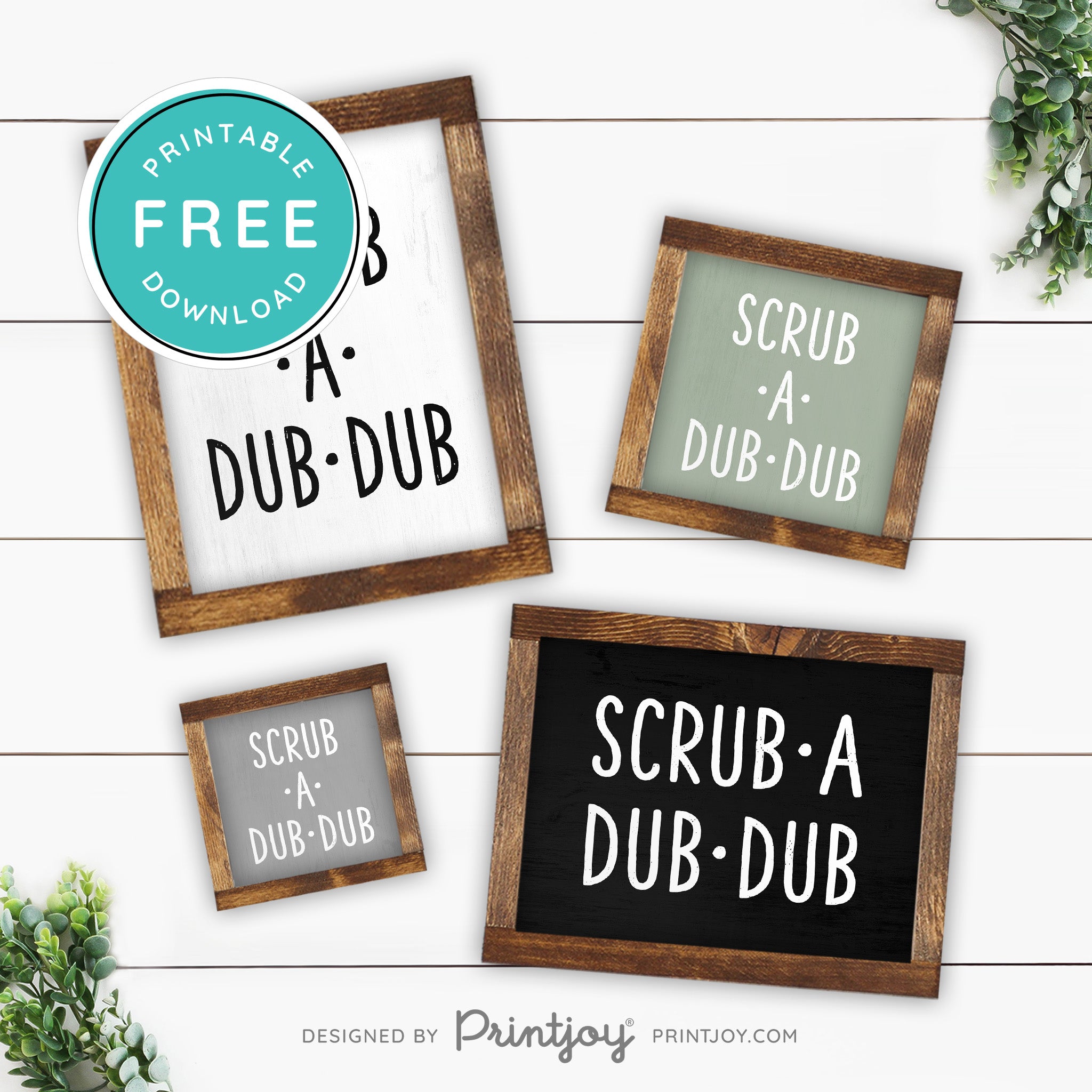 Scrub A Dub Dub • Cute Bathroom Sign • Rustic Modern Farmhouse Decor • Printable Wall Art • Instant Download - Printjoy