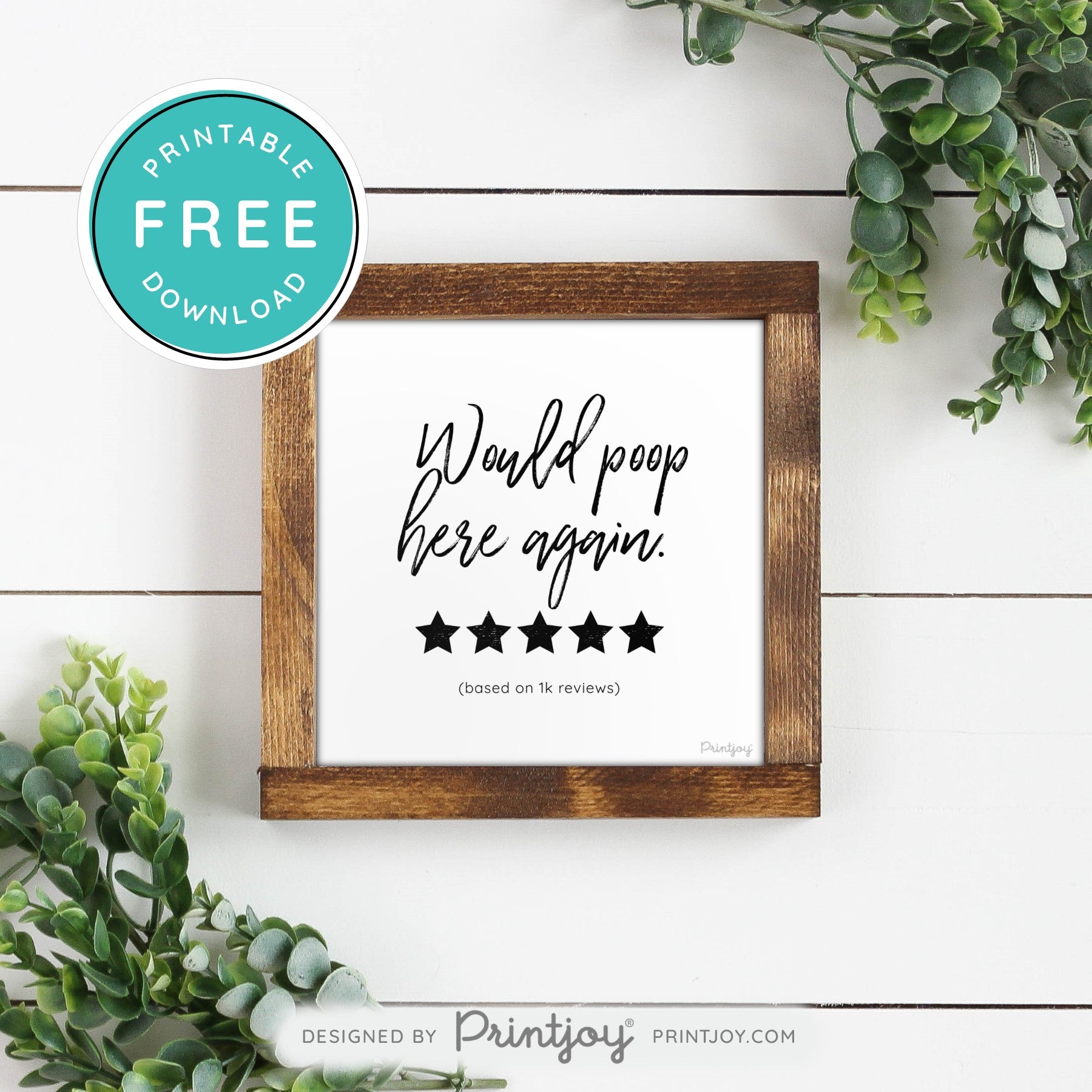 Would Poop Here Again • Funny Bathroom Decor • Modern Farmhouse • White • Landscape • Wall Art • Free Printable Download - Printjoy