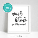 Wash Your Hands Ya Filthy Animal • Funny Bathroom Sign • Modern Farmhouse Decor • Wall Art • Free Printable Download - Printjoy