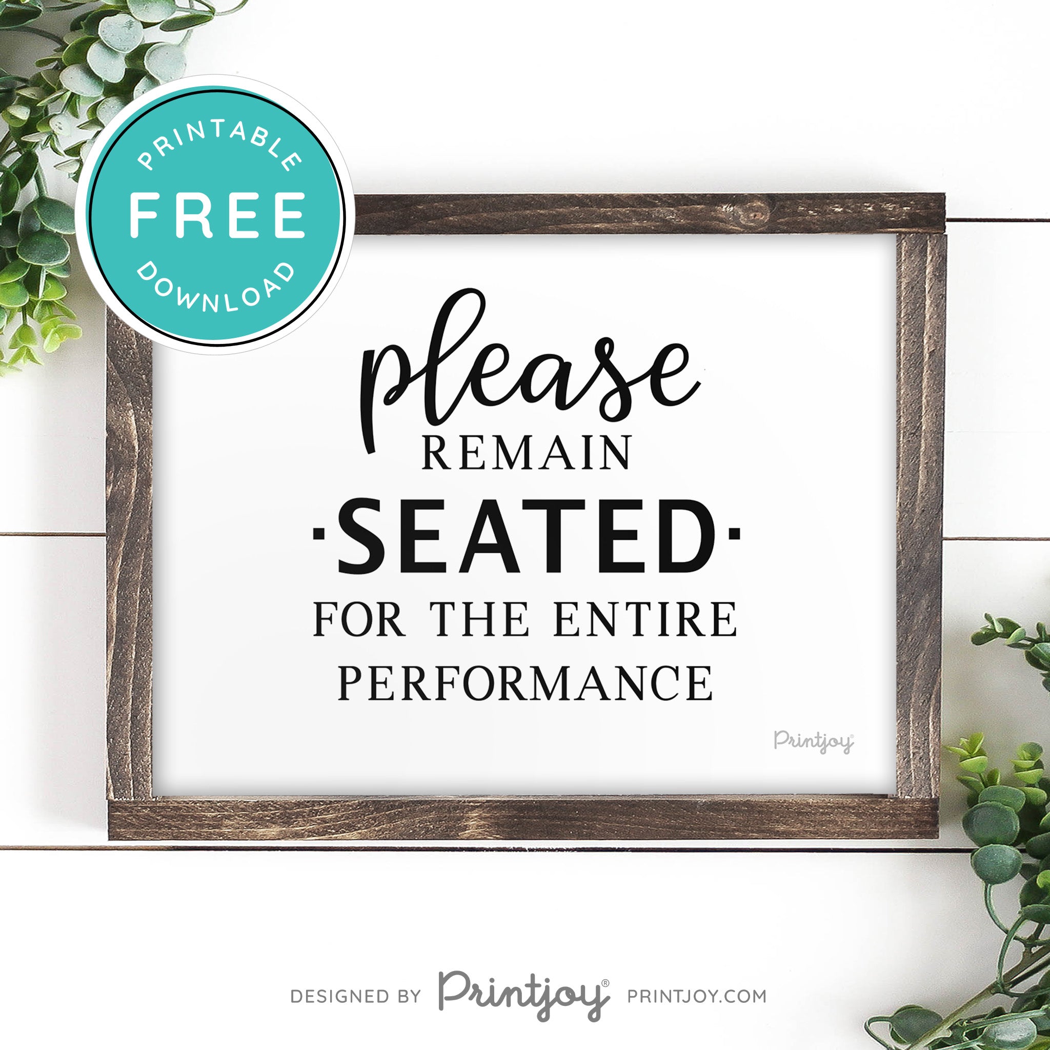 Please Remain Seated For The Entire Performance • Hilarious Bathroom Sign • Rustic Modern Farmhouse • Printable Wall Art Decor • Instant Download - Printjoy