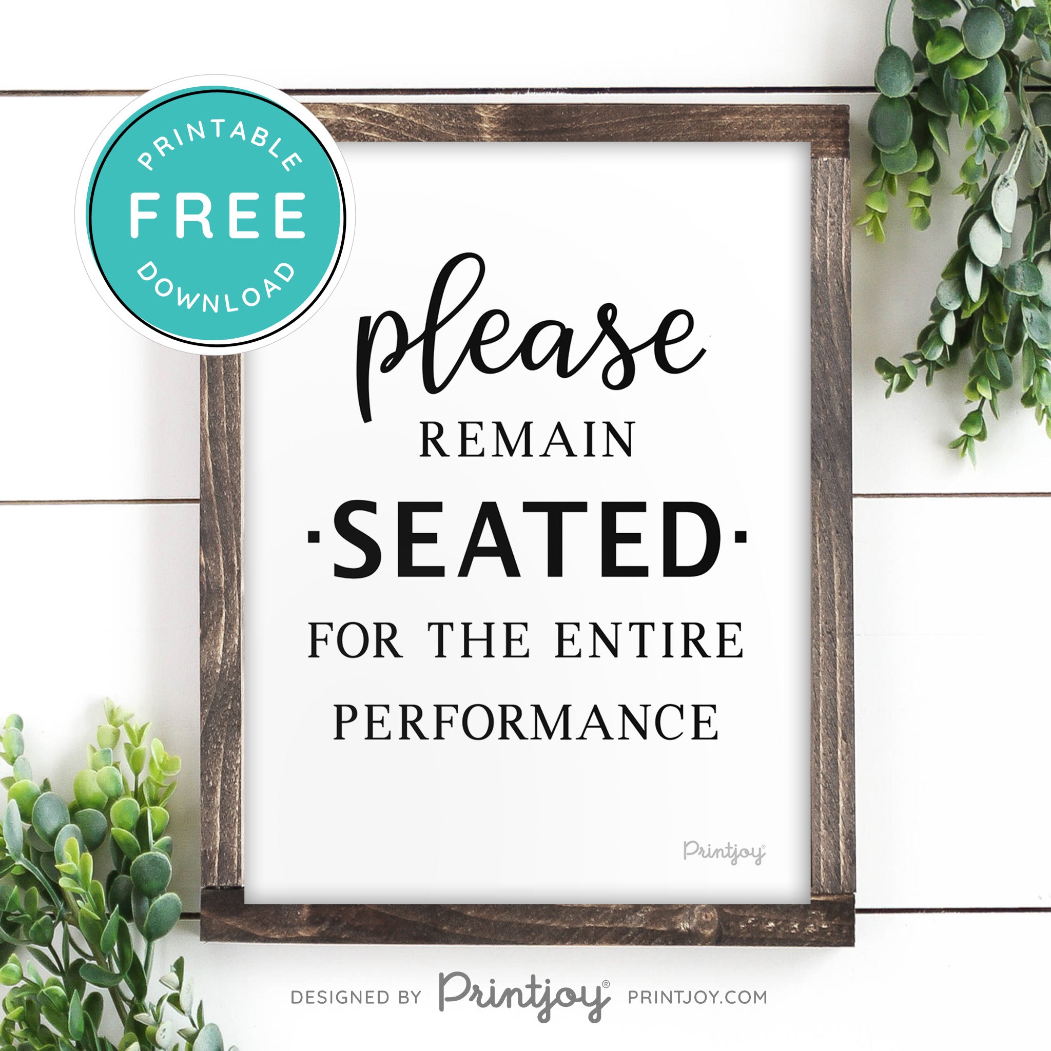 Please Remain Seated For The Entire Performance • Hilarious Bathroom Sign • Rustic Modern Farmhouse • Printable Wall Art Decor • Instant Download - Printjoy