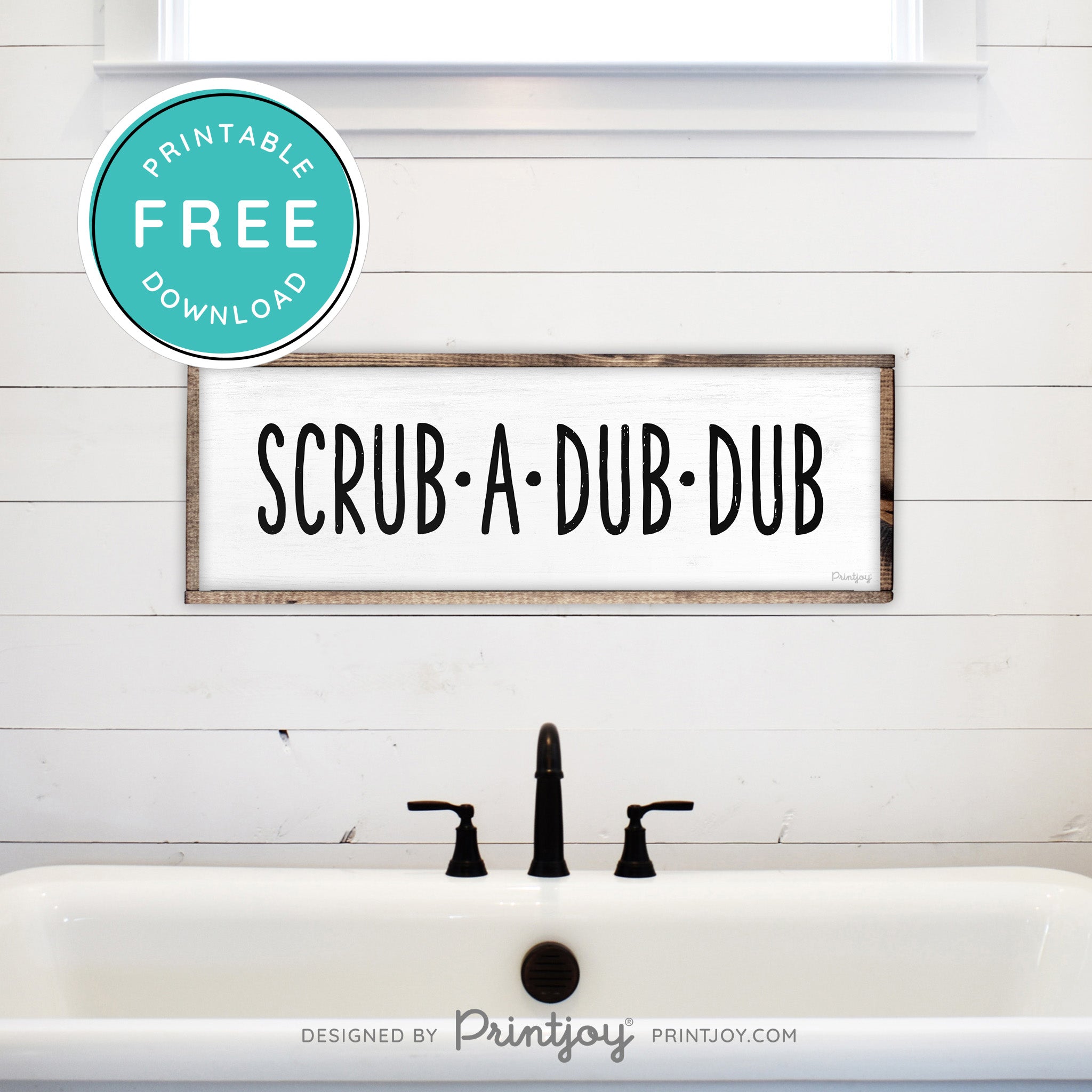 Scrub A Dub Dub • Cute Bathroom Sign • Rustic Modern Farmhouse Decor • Printable Wall Art • Instant Download - Printjoy