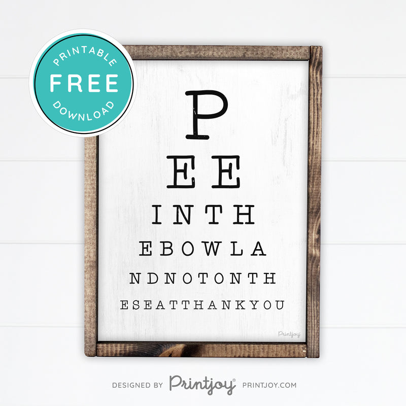 Pee In The Bowl Vision Test • Funny Boy Bathroom Sign • Rustic Modern Farmhouse • White • Wall Art Decor • Free Printable Download - Printjoy
